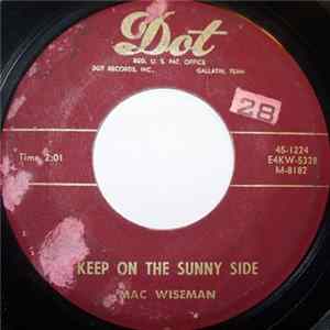 Mac Wiseman - Keep On The Sunny Side / I Love You Best Of All Album