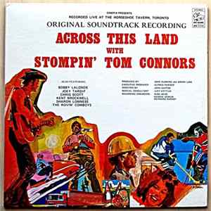 Stompin' Tom Connors - Across This Land With Stompin' Tom Connors Album