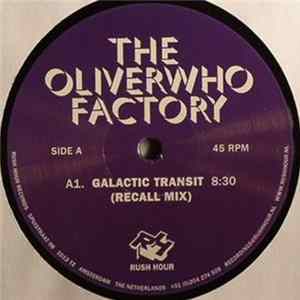 The Oliverwho Factory - Galactic Transit Album