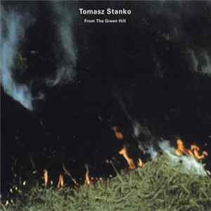 Tomasz Stanko - From The Green Hill Album